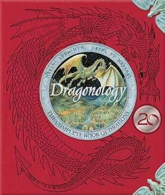 Dragonology: The Complete Book of Dragons (Ologies) Dragonology: The Complete Book of Dragons (Ologies)